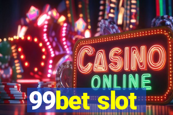 99bet slot