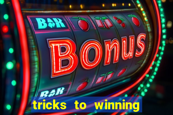 tricks to winning online slot machines