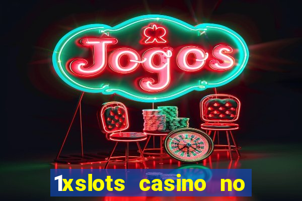 1xslots casino no deposit code