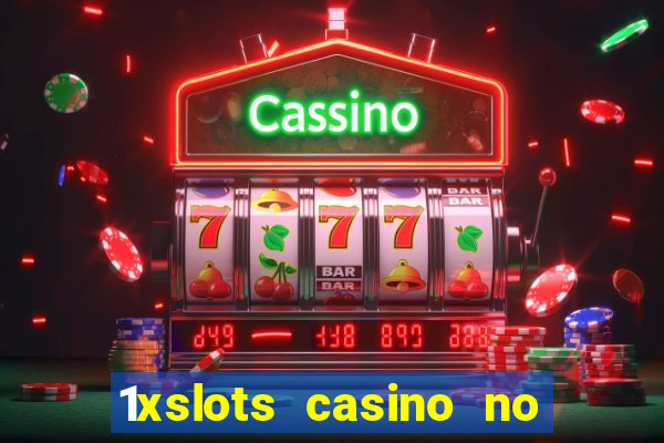 1xslots casino no deposit code