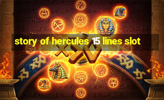 story of hercules 15 lines slot