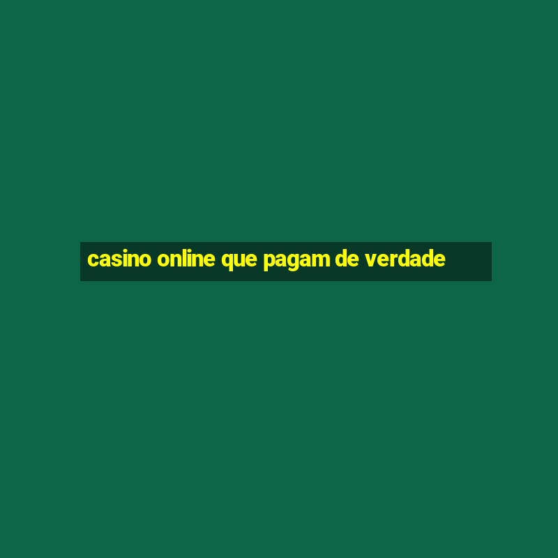 casino online que pagam de verdade