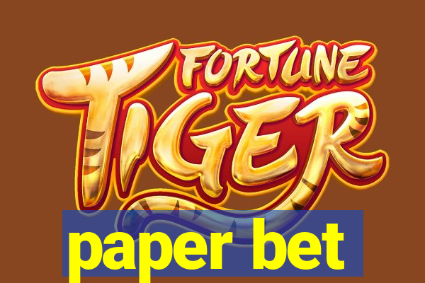 paper bet