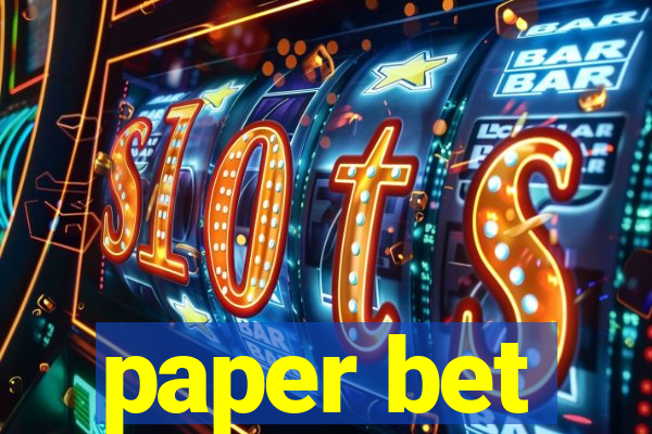 paper bet