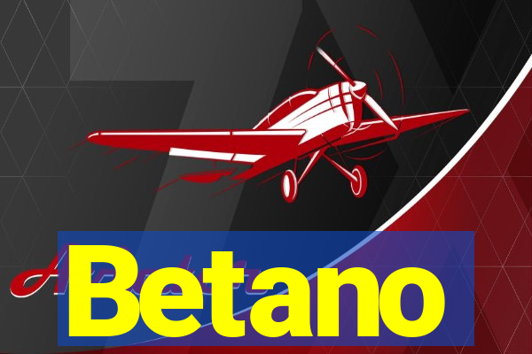 Betano