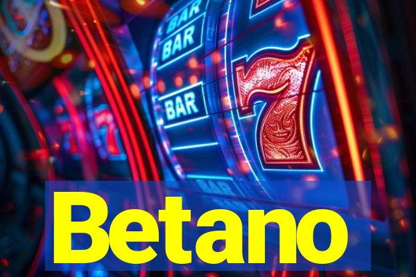 Betano