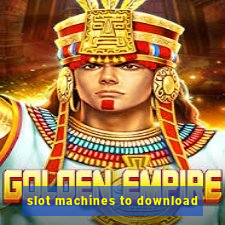 slot machines to download