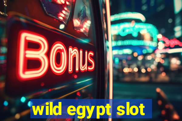 wild egypt slot