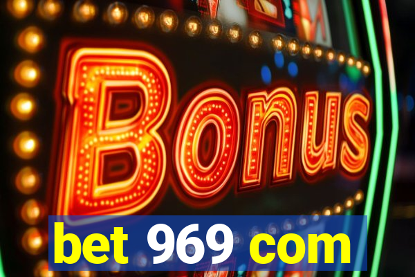 bet 969 com