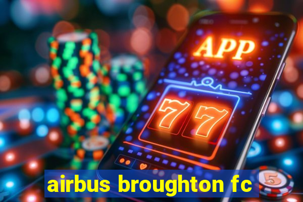 airbus broughton fc