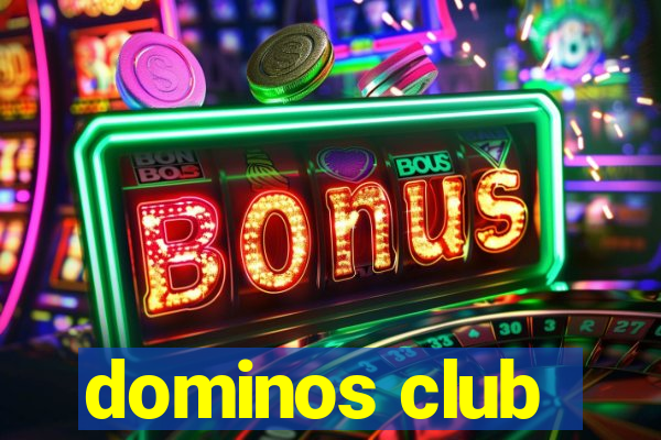 dominos club