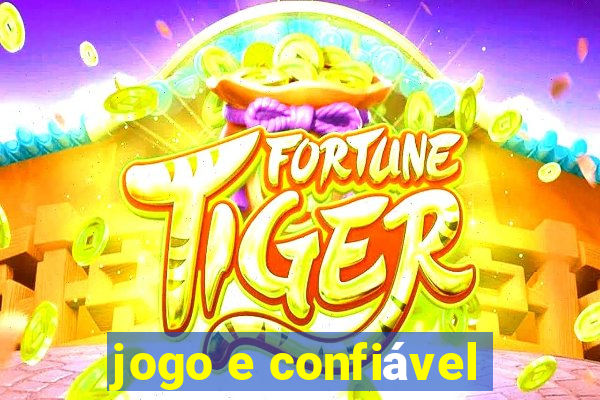 jogo e confiável