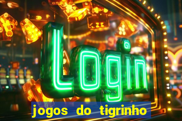 jogos do tigrinho que da b?nus no cadastro