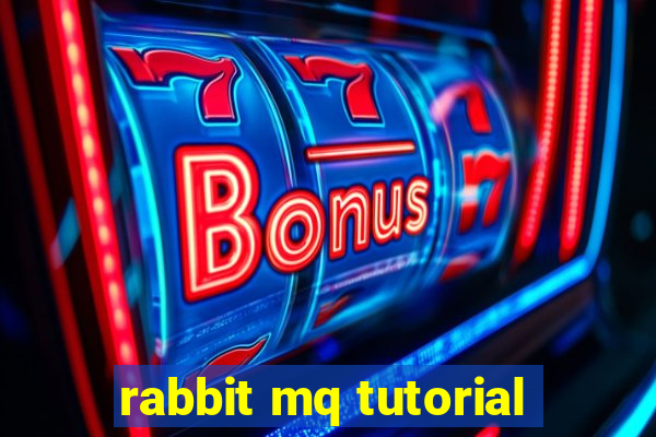 rabbit mq tutorial