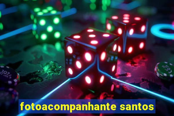 fotoacompanhante santos