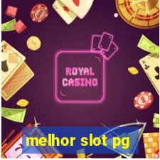 melhor slot pg