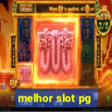 melhor slot pg