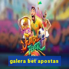 galera bet apostas