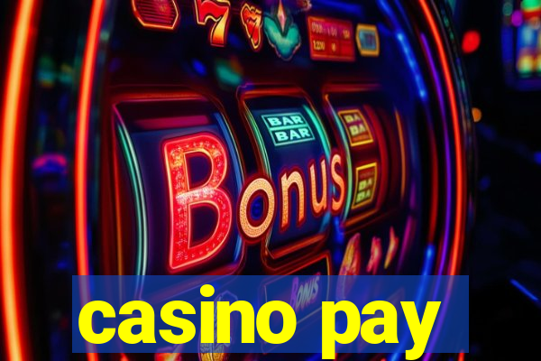 casino pay