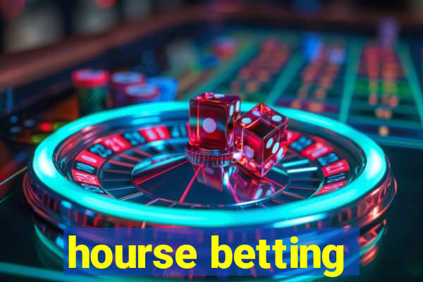 hourse betting