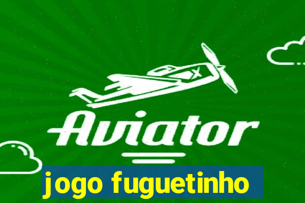 jogo fuguetinho