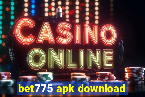 bet775 apk download