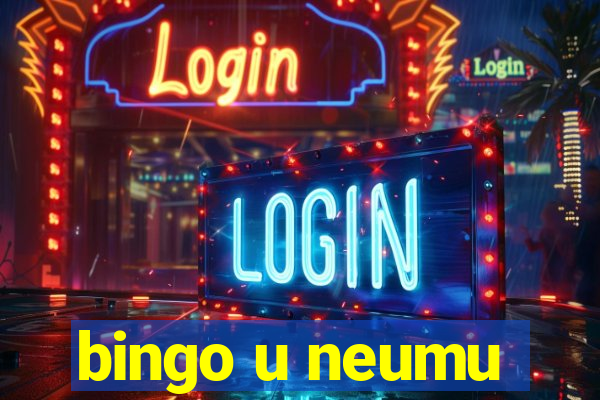 bingo u neumu