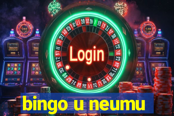 bingo u neumu