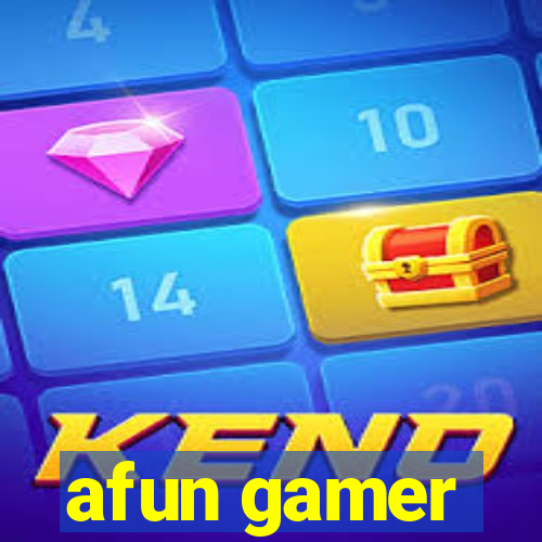 afun gamer