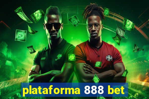 plataforma 888 bet