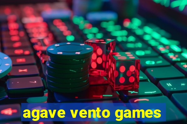 agave vento games