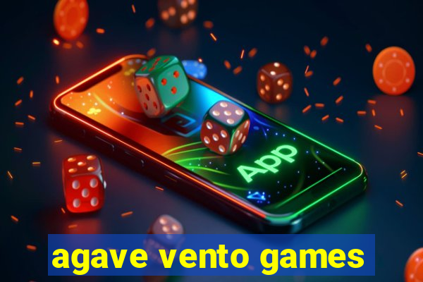 agave vento games