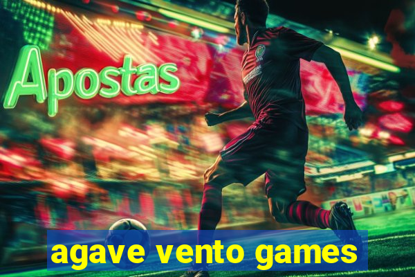 agave vento games