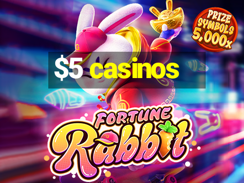 $5 casinos