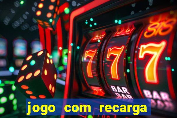 jogo com recarga de 1 real