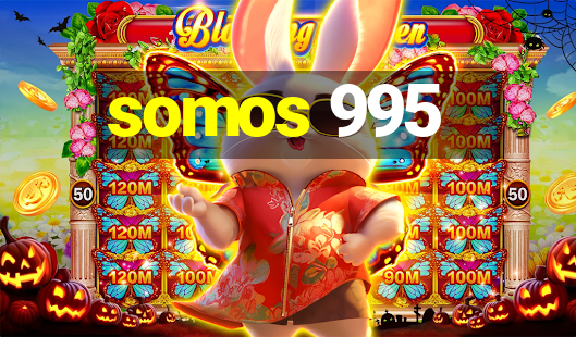 somos 995