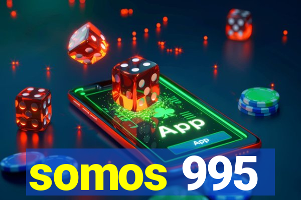 somos 995