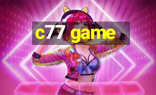 c77 game