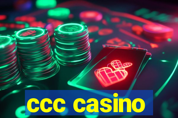 ccc casino