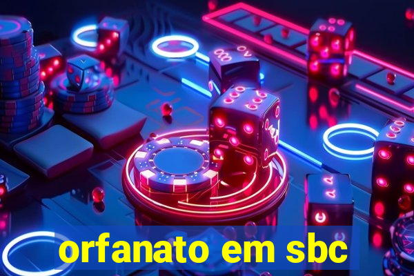 orfanato em sbc