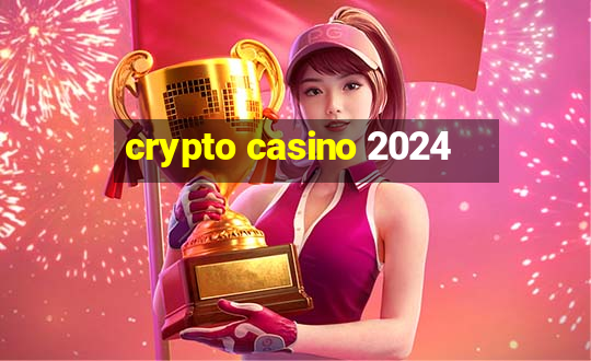 crypto casino 2024