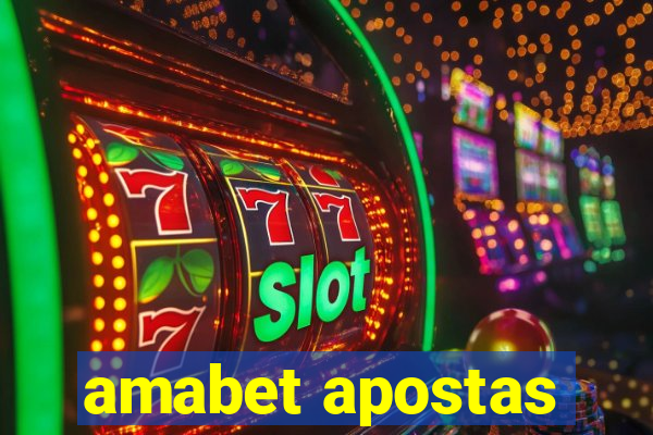 amabet apostas