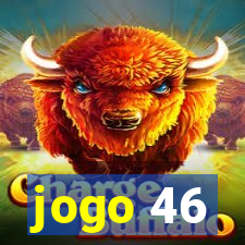 jogo 46