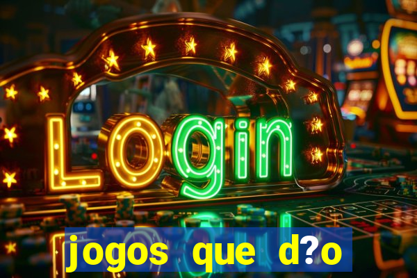 jogos que d?o dinheiro ao se cadastrar