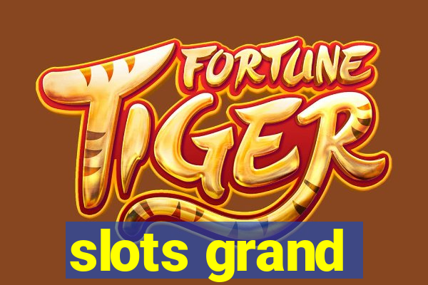 slots grand