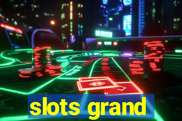 slots grand