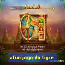 afun jogo do tigre