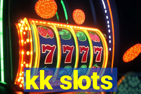 kk slots