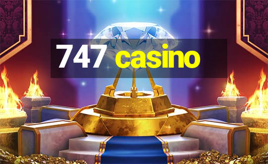 747 casino