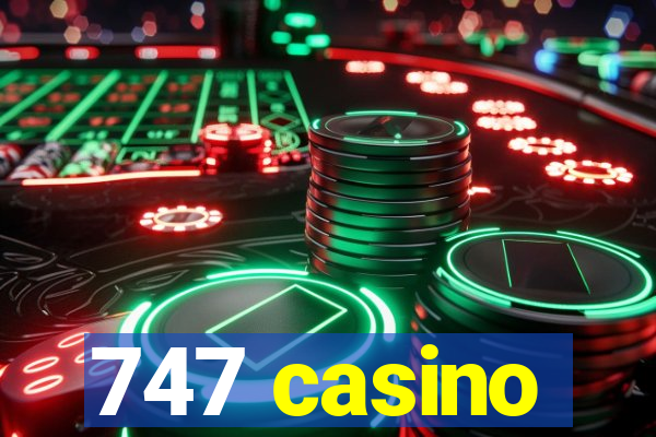 747 casino